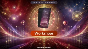 Freiheitshandy Workshops